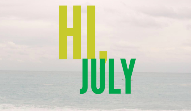 Hi, July