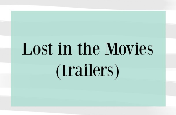 Lost in the Movies (trailers)