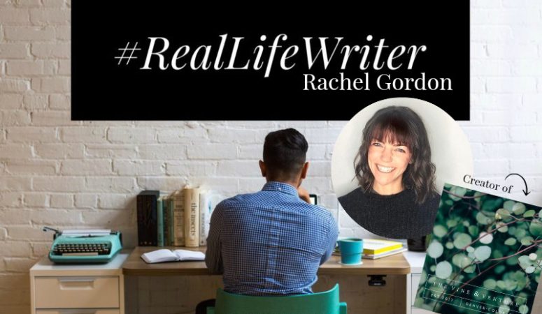 #RealLifeWriter: Rachel Gordon