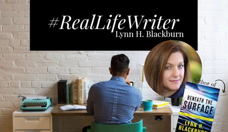 #RealLifeWriter: Lynn H. Blackburn